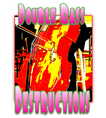 double bass destructions.png