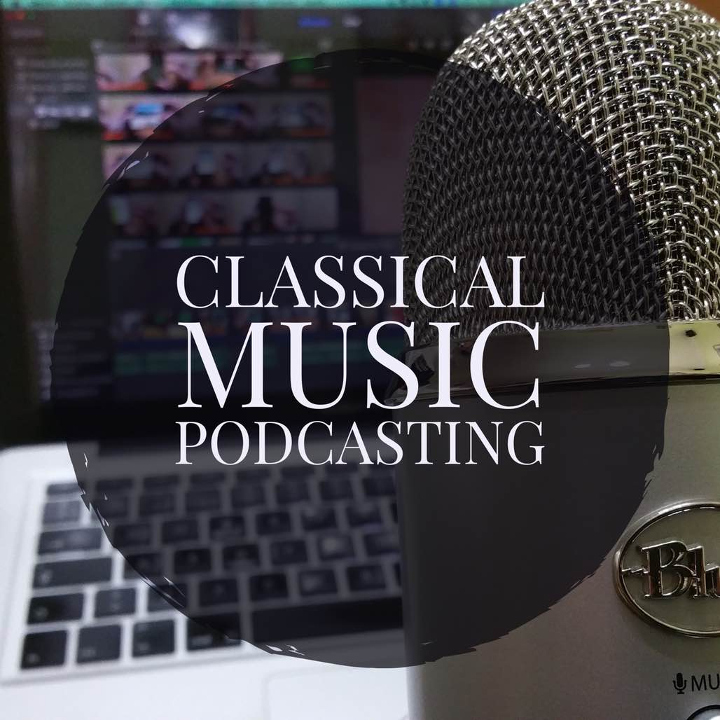 classical music podcasting