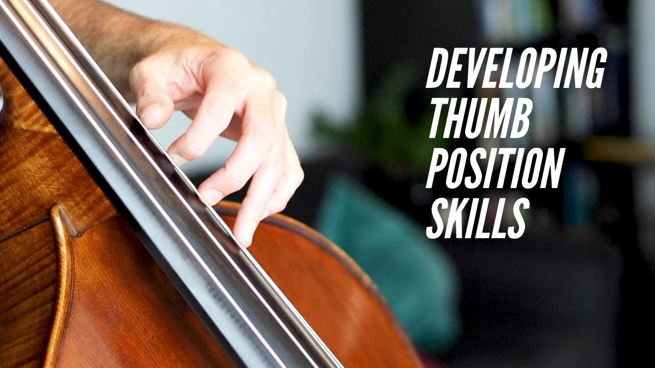 How to Navigate Low Thumb Position on the Double Bass